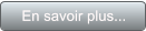 En savoir plus... En savoir plus...