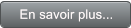 En savoir plus... En savoir plus...